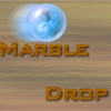 Marble Drop