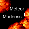 Meteor Madness