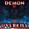 Demon Overkill